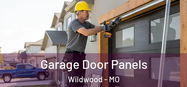 Garage Door Panels Wildwood - MO