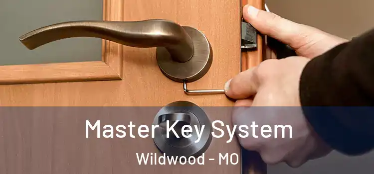  Master Key System Wildwood - MO