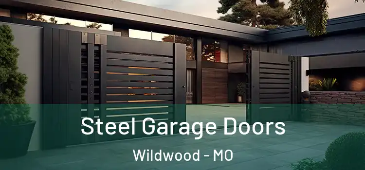  Steel Garage Doors Wildwood - MO